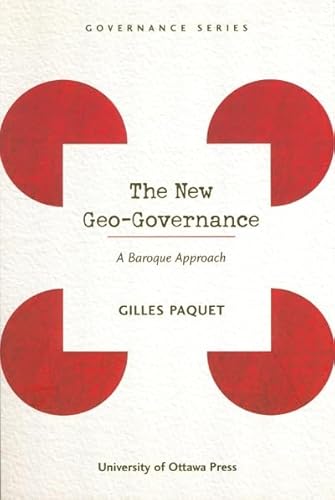 9780776605944: The New Geo-Governance: A Baroque Approach (Governance Series)