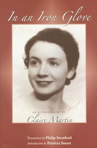 In an Iron Glove: An Autobiography (NONE) (9780776606125) by Martin, Claire