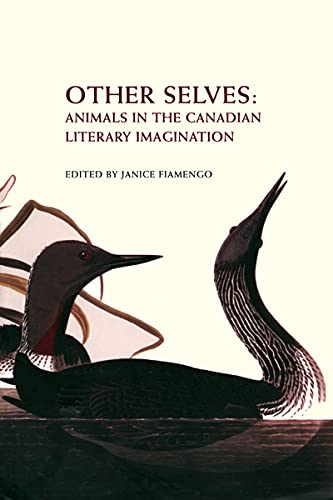 Imagen de archivo de Other Selves: Animals in the Canadian Literary Imagination (Reappraisals: Canadian Writers): 31 a la venta por Bestsellersuk