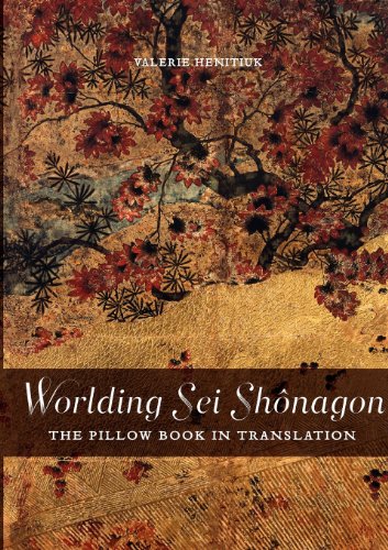 Worlding Sei Shonagon: The Pillow Book in Translation (Perspectives on Translation)
