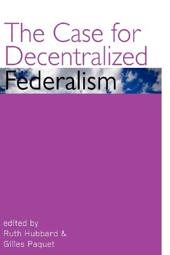 9780776607450: The Case for Decentralized Federalism: Governance Series