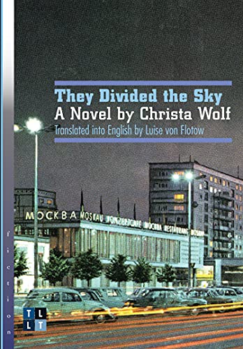 Beispielbild fr They Divided the Sky: A Novel by Christa Wolf (Literary Translation) zum Verkauf von WorldofBooks