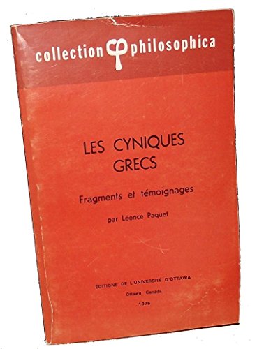 9780776610146: Les cyniques grecs: Fragments et témoignages (Collection Philosophica ; v. 4) (French Edition)