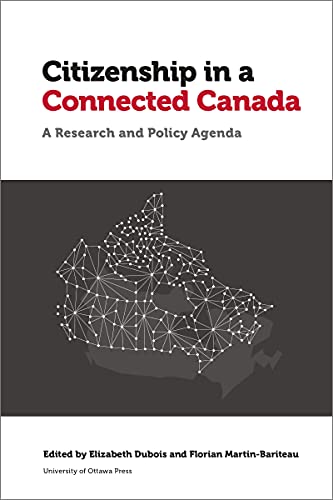 Imagen de archivo de Citizenship in a Connected Canada: A Policy and Research Agenda a la venta por Revaluation Books