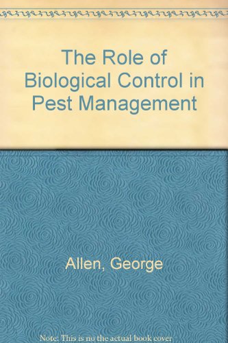 The Role of Biological Control in Pest Management (9780776633114) by Allen, George; Rada, Alejandro
