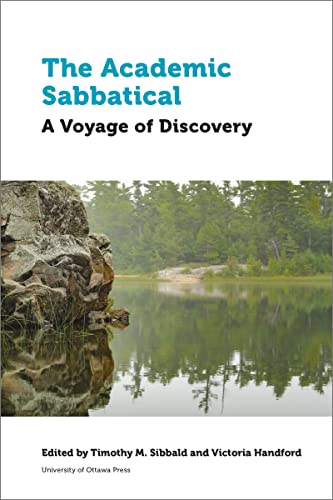 Stock image for The Academic Sabbatical: A Voyage of Discovery for sale by Lakeside Books