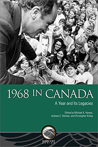 9780776636597: 1968 in Canada: A Year and Its Legacies