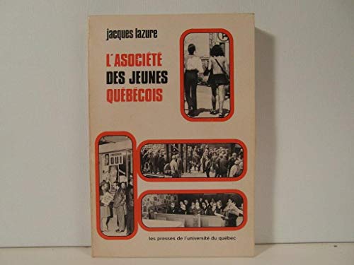 9780777000793: L'asociete des jeunes Quebecois, (French Edition)