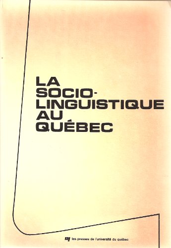 9780777001288: La Sociolinguistique au Quebec (Cahier de linguistique) (French Edition)