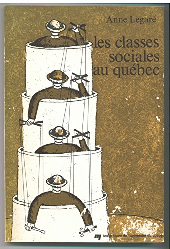 Stock image for Les classes sociales au Qubec (French Edition) for sale by Better World Books