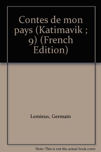 9780777330104: Contes de mon pays (Katimavik ; 9) (French Edition)