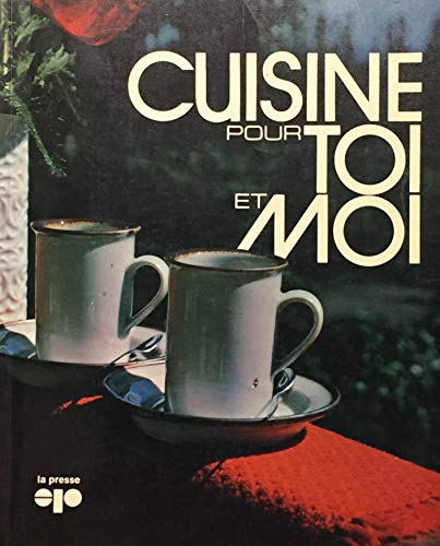 Beispielbild fr Cuisine pour toi et moi zum Verkauf von Librairie Le Nord