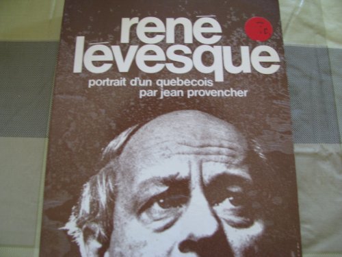 ReneÌ LeÌvesque: Portrait d'un QueÌbeÌcois (French Edition) (9780777700563) by Provencher, Jean