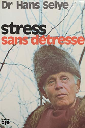 Beispielbild fr Stress sans dtresse (French Edition) zum Verkauf von GF Books, Inc.