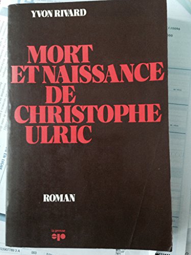 Imagen de archivo de Mort et Naissance de Christophe Ulric : Roman a la venta por Better World Books Ltd