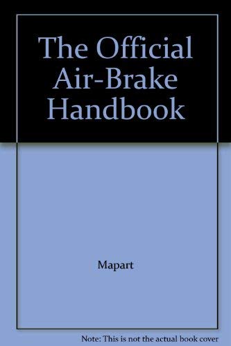Stock image for The Official Air Brake Handbook for sale by Librairie Le Nord