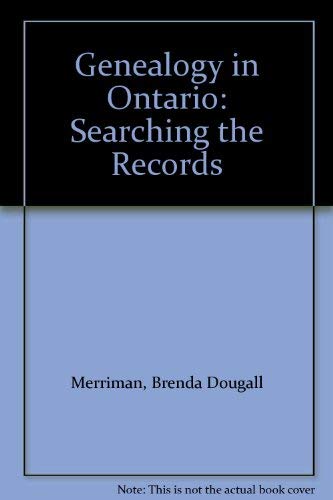 Beispielbild fr Genealogy in Ontario : Searching the Records zum Verkauf von Better World Books: West