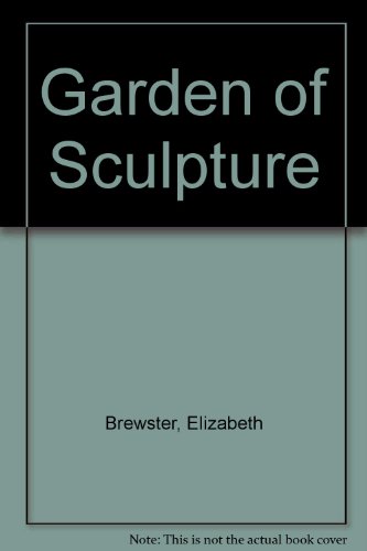 Stock image for Garden of Sculpture for sale by ThriftBooks-Atlanta