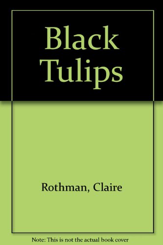 Imagen de archivo de Black Tulips a la venta por Montreal Books