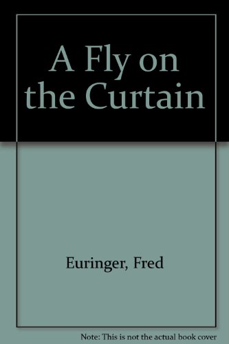 A Fly on the Curtain