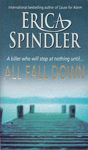 All Fall Down (9780778300885) by Erica Spindler