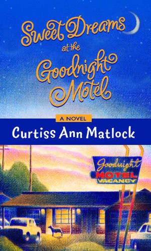 Beispielbild fr Sweet Dreams at the Goodnight Motel zum Verkauf von AwesomeBooks