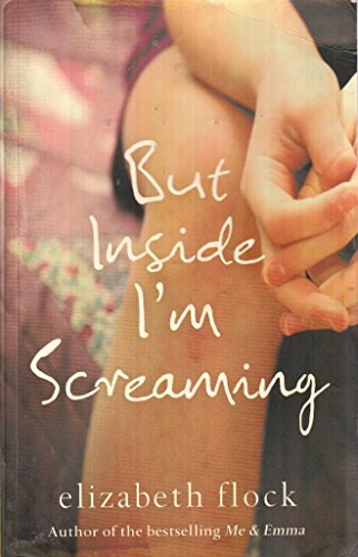 But Inside I'm Screaming (9780778301288) by Flock, Elizabeth