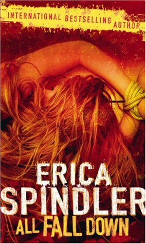 All Fall Down (MIRA) (MIRA) (9780778301646) by Erica Spindler