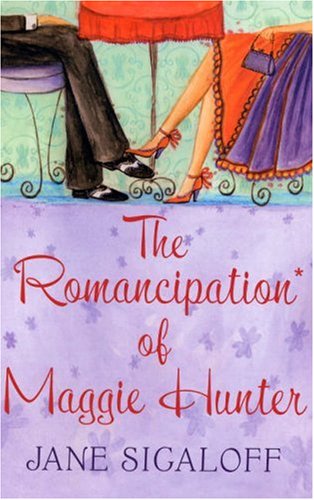 Beispielbild fr The Romancipation of Maggie Hunter (MIRA) zum Verkauf von WorldofBooks