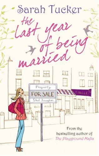 Stock image for The Last Year Of Being Married: 1 (MIRA) for sale by AwesomeBooks