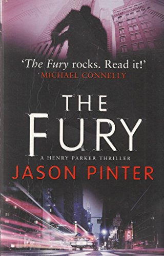 Beispielbild fr The Fury (A Henry Parker Thriller) zum Verkauf von WorldofBooks