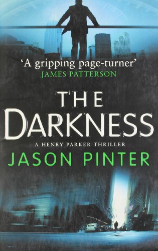 Beispielbild fr The Darkness (A Henry Parker Thriller) zum Verkauf von WorldofBooks