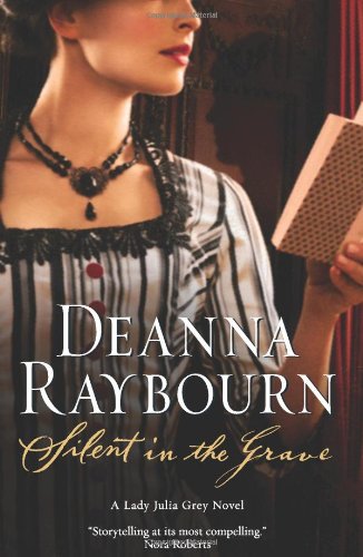 Silent in the Grave (9780778304456) by Deanna Raybourn