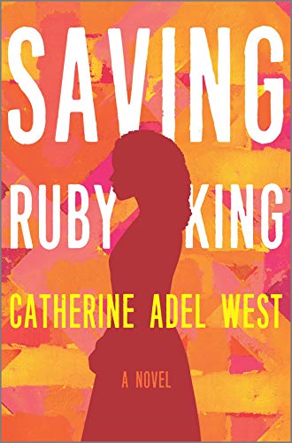 Stock image for Saving Ruby King : A Novel for sale by Better World Books