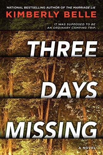 Beispielbild fr Three Days Missing: A Novel of Psychological Suspense zum Verkauf von Wonder Book
