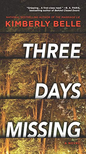 Beispielbild fr Three Days Missing: A Novel of Psychological Suspense zum Verkauf von Wonder Book