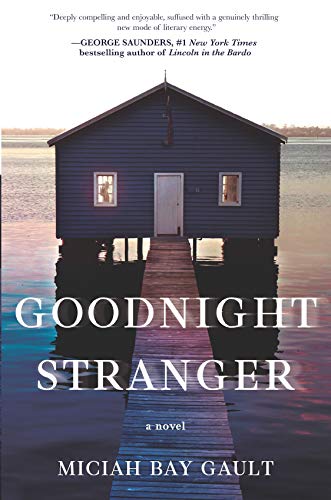 Stock image for Goodnight Stranger: A Novel for sale by SecondSale