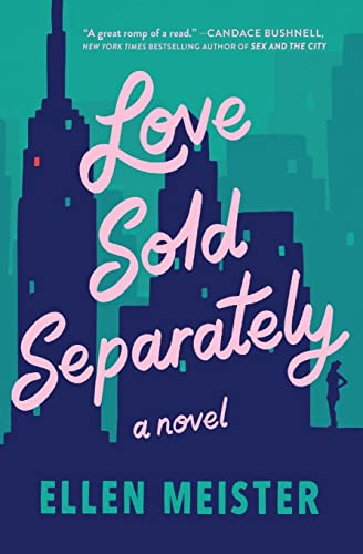 Beispielbild fr Love Sold Separately: A Novel zum Verkauf von Wonder Book