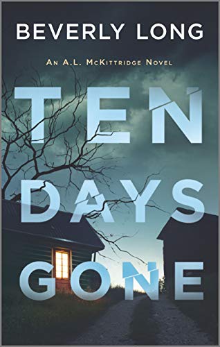 Stock image for Ten Days Gone (An A.L. McKittridge Novel) for sale by SecondSale