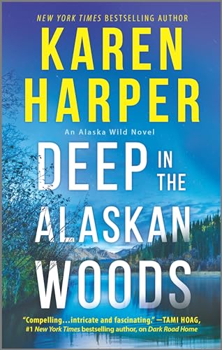 9780778309628: Deep in the Alaskan Woods (An Alaska Wild Novel, 1)