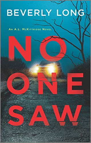 Beispielbild fr No One Saw (An A.L. McKittridge Novel, 2) zum Verkauf von Wonder Book