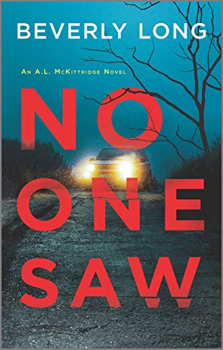 9780778309659: No One Saw: 2 (An A.L. McKittridge Novel)