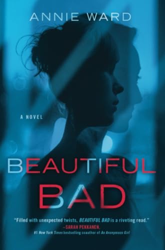 9780778309727: Beautiful Bad: A Novel