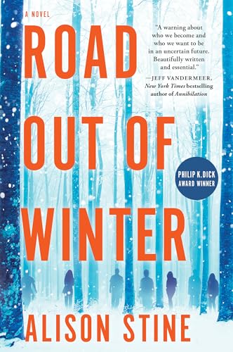 Stock image for Road Out of Winter: An Apocalyptic Thriller for sale by BooksRun