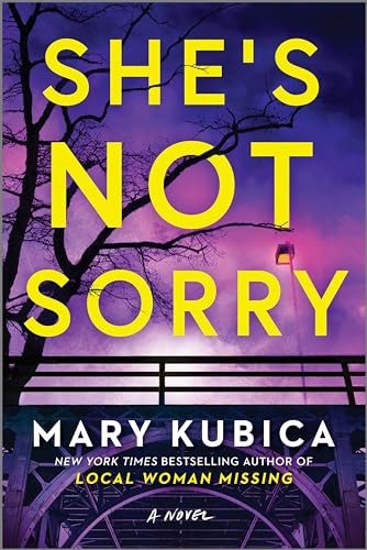 9780778310273: She's Not Sorry: A Psychological Thriller