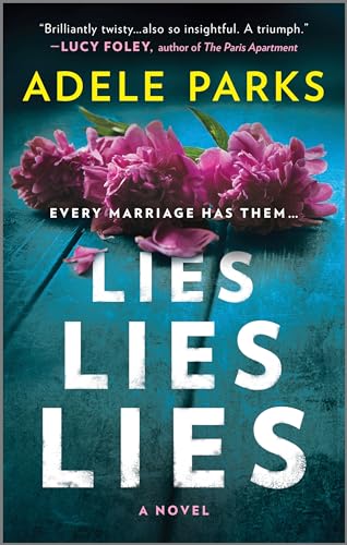Stock image for Lies, Lies, Lies: A Novel for sale by BooksRun