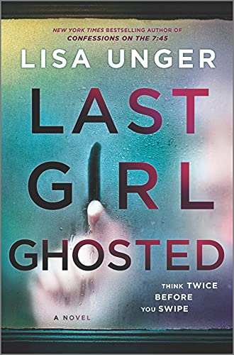 Stock image for Last Girl Ghosted: A Novel for sale by Zoom Books Company