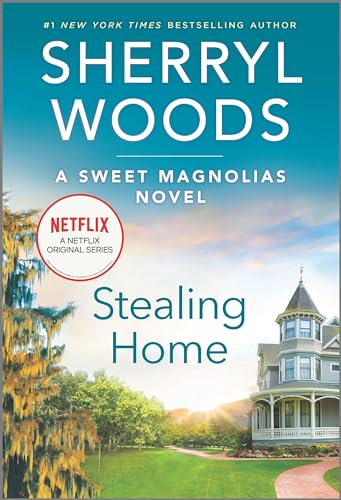 Beispielbild fr Stealing Home (A Sweet Magnolias Novel, 1) zum Verkauf von BooksRun