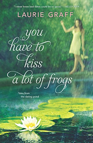 9780778313328: You Have To Kiss a Lot of Frogs