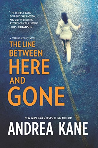 Imagen de archivo de The Line Between Here and Gone (Forensic Instincts, 2) a la venta por SecondSale